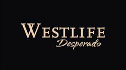 Design Promocional do single Desperado da banda Westlife